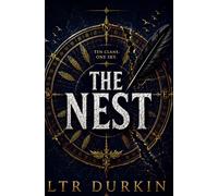 The Nest: A YA Fantasy of Hidden Bloodlines, Winged Clans and Ancient Secrets (The Children of the Sky Series)