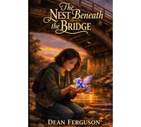 The Nest Beneath the Bridge