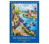 The Netherlands in Colour - Artistic Landscapes and City Views (Desk Calendar 2027 DIN A5 portrait), CALVENDO 12 Month DeskCalendar: Expressive Dutch Scenery from Coast to Canals