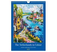 The Netherlands in Colour - Artistic Landscapes and City Views (Wall Calendar 20