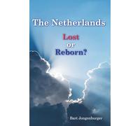The Netherlands: Lost or Reborn?: 1 (Nation Reborn)
