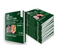 The Netter Collection of Medical Illustrations Complete Package (Netter Green Book Collection)