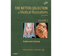 The Netter Collection of Medical Illustrations: The Endocrine System: Volume 2 (Netter Green Book Collection)