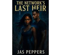 The Network’s Last Heir