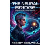 The Neural Bridge (The Dark Void)