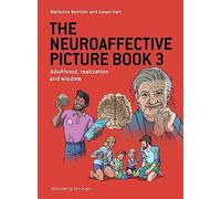 The Neuroaffective Picture Book 3: Adulthood, realization and wisdom