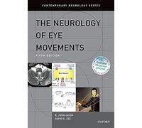 The Neurology of Eye Movements (Contemporary Neurology Series)