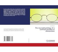 The neurophysiology of a contrast paradox in stereovision