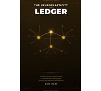 The Neuroplasticity Ledger: The 90-Day Science-Inspired Journal for Building Better Money Habits Through Daily Repetition and Reflection - Champagne Edition