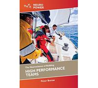 The Neuroscience of Building High Performance Teams
