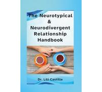 The Neurotypical & Neurodivergent Relationship Handbook (You, Me & AuDHD)