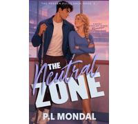 The Neutral Zone: A Secret Workplace Sports Romance. (The Frozen Pulse Saga)
