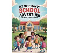 The Never Ending Story Of My First Day of School Adventure