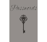 The “Never Forget Again” Password Book: A User-Friendly Log Book & Organizer for Website Passwords, Usernames & More