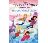 The Never Girls 1: Mystery at Mermaid Lagoon