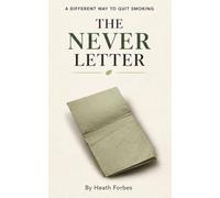 The Never Letter: A Different Way to Quit Smoking