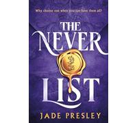 The Never List: a steamy, why-choose romantasy perfect for fans of Bonded by Thorns and The Serpent and the Wings of Night