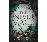 The Never Mage: 3 (The Quarter Mage)