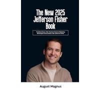 The New 2025 Jefferson Fisher Book: Transform Every Talk: Practical Tools for Mastering Meaningful Conversations with Jefferson Fisher
