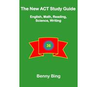 The New ACT Study Guide: English, Math, Reading, Science, Writing