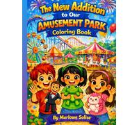 The New Addition to Our Amusement Park Coloring Book (Lena Domenica's Big Adventures)