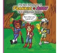The New Adventures of Frankie & Abby: A Committed Heart