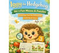 The new adventures of Iggy the Hedgehog, Coloring and Puzzle Book for Children Ages 3+, with Search-the-Differences Pictures, Counting Activities & ... activity book, Single-Sided Pages, 8,5"x11"