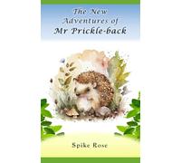 The New Adventures of Mr Prickle-back