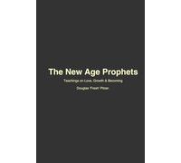 The New Age Prophets: Teachings on Love, Growth & Becoming from The Jacka and The Husalah (The 4 Pillars of Progress)