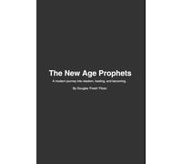 The New Age Prophets: Teachings on Love, Growth & Becoming from The Jacka and The Husalah (The 4 Pillars of Progress)