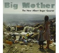 The New Albert Beger Quartet - Big mother