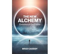 The New Alchemy: Evolution of Our Future