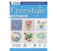 The New Anchor Book of Freestyle Embroidery Stitches
