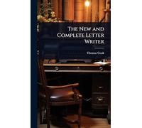The New and Complete Letter Writer