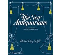 The New Antiquarians: At home with young collectors (ART)