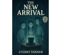 The New Arrival: 6 (The Ghost Shift Series)