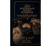 The New Australian Money Playbook: The Financial Guide Nobody Gave You When You Arrived