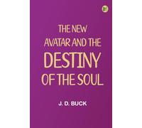 The New Avatar and The Destiny of the Soul