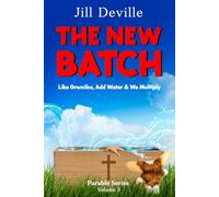 The New Batch: Like Gremlins, Add Water & We Multiply (Parable Series)