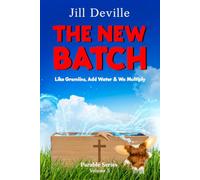 The New Batch: Like Gremlins, Add Water & We Multiply (Parable Series)