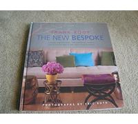 The New Bespoke: Couture-Inspired Rooms That Seamlessly Combine One-of-a-Kind Objects with Hand-Made Furniture