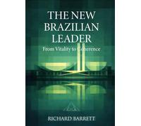 The New Brazilian Leader: From Vitality to Coherence