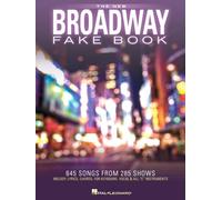 The New Broadway Fake Book: 645 Songs from 285 Shows: 645 Songs from 285 Shows: Melody, Lyrics, Chords, for Keyboard, Vocal & All "C" Instruments