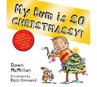 The New Bum Series: My Bum is SO CHRISTMASSY!