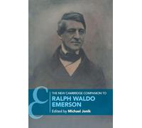 The New Cambridge Companion to Ralph Waldo Emerson (Cambridge Companions to Literature)