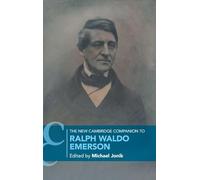 The New Cambridge Companion to Ralph Waldo Emerson (Cambridge Companions to Literature)