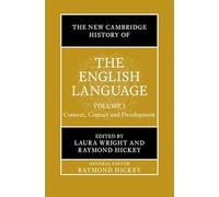 The New Cambridge History of the English Language: Volume 1: Context, Contact and Development