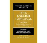 The New Cambridge History of the English Language: Volume 2: Documentation, Sources of Data and Modelling