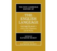 The New Cambridge History of the English Language: Volume 6, Part 2: Africa, Asia, Australasia and the Pacific