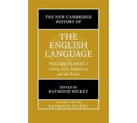 The New Cambridge History of the English Language: Volume 6, Part 2: Africa, Asia, Australasia and the Pacific